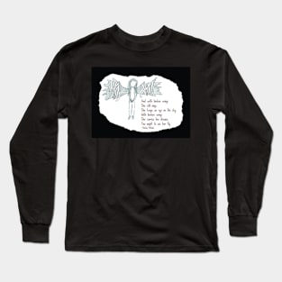 She Still Sings Long Sleeve T-Shirt